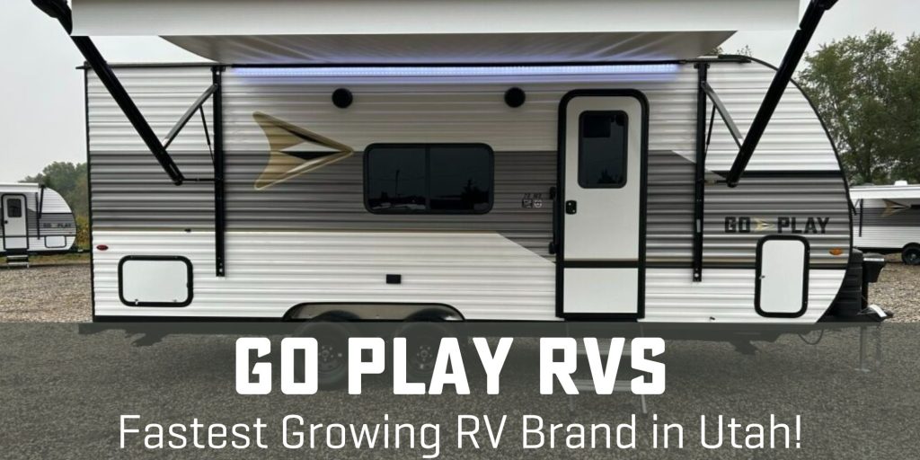 Go Play camper with text-"Fastest growing RV brand in Utah!"