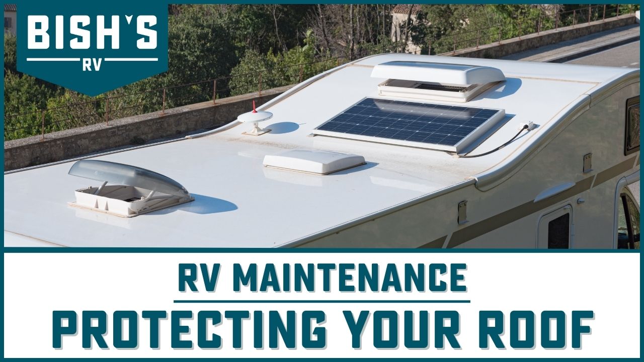 Rv Roof Maintenance Protecting Your Home On Wheels