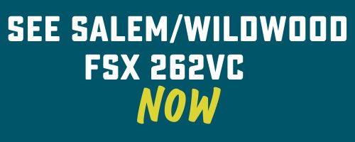 CTA Button- See Salem/Wildwood FSX 262VC