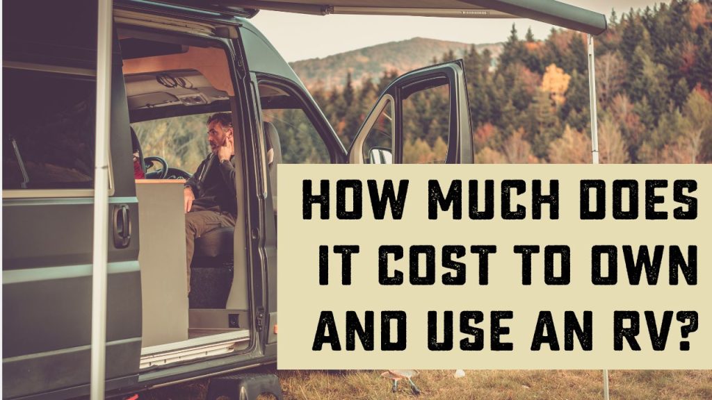 How much you'll pay to insure, own, store, and use an rv camper or motorhome