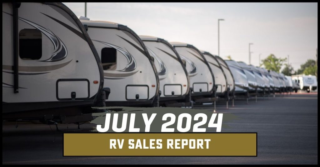 Line of RVs at Dealer Lot with text, "July 2024: RV Sales Report"