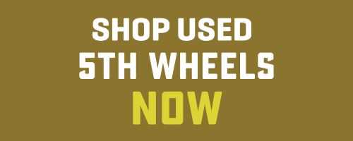 button- shop used 5th wheels