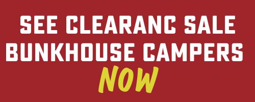 cta button- see clearance sale bunkhouse campers